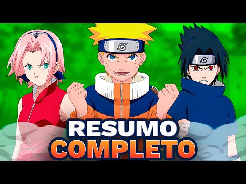 NARUTO: Um resumo de Naruto Clássico (COMPLETO) 