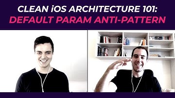 Clean iOS Architecture 101: Default parameters anti-pattern