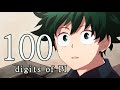 100 digits of PI | Midoriya Izuku | Deku (BNHA)