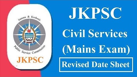 Jkpsc announce revised datesheet of Mains exam ll