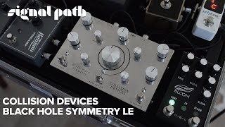 Collision Devices Black Hole Symmetry | Overwhelming Shoegaze & Ambient Guitar Tones | Signal Path