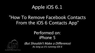 iOS 6 | iPhone Tutorial | Remove Facebook Friends From iOS Contacts app | IOS 6.1