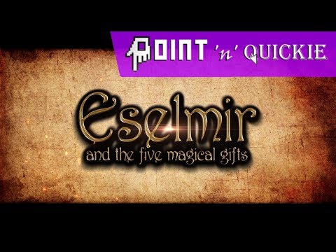 Eselmir and the five magical gifts - A Point 'n' Quickie Review