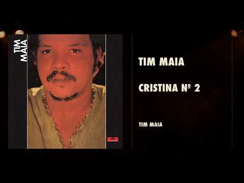 Tim Maia - Cristina No. 2 (Official Audio)
