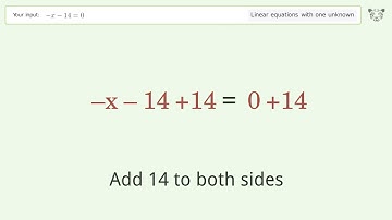 Solve -x-14=0: Linear Equation Video Solution | Tiger Algebra