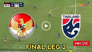  Indonesia Vs Thailand  Final Leg 2 Piala Aff Suzuki Cup 2020