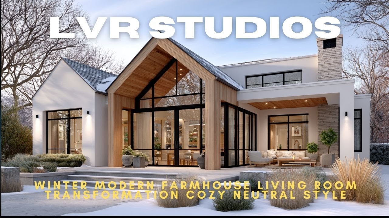 LVR Studios winter modern farmhouse living room transformation cozy neutral style