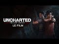 Uncharted :  Lost Legacy / le film complet / fr / 1080p