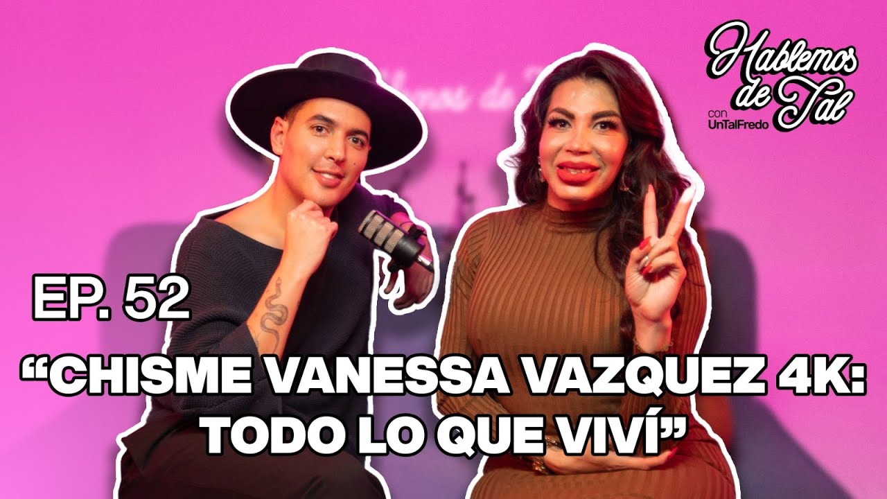 Hablemos De Tal - Ep. 52 - 