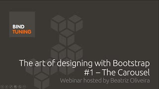 The Art of Desigining with Bootstrap - #1 The Carousel