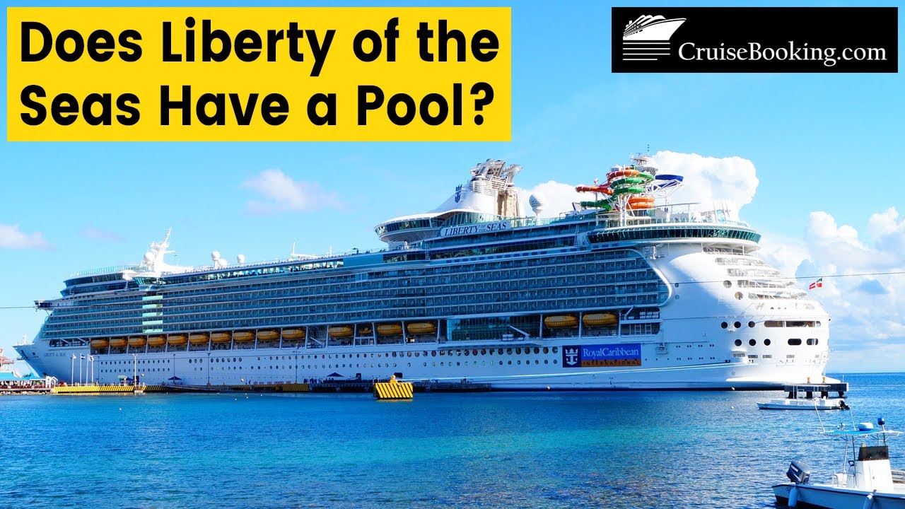 Does Liberty of the Seas Have a Pool? | CruiseBooking.com