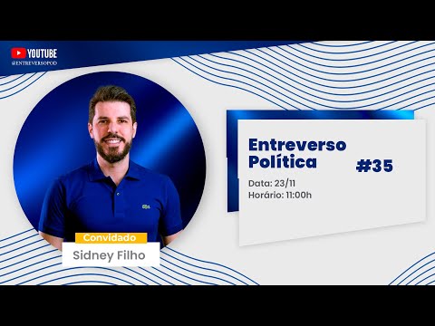 Entreverso Política: Sidney Filho- Princesa Isabel e eleições 2024