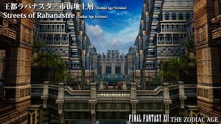 [Video Soundtrack] Streets of Rabanastre (Zodiac Age Version) [FINAL FANTASY XII THE ZODIAC AGE]