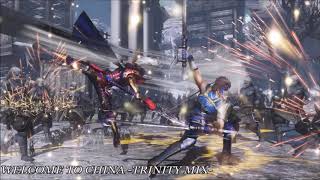 Warriors Orochi 4 OST - Welcome to China TRINITY MIX | 無双OROCHI3 BGM