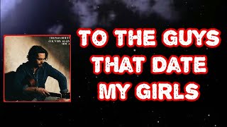 Thomas Rhett - To The Guys That Date My Girls (Lyrics)