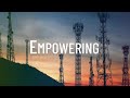 Empowering Connectivity Everywhere