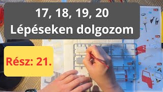 Makett 21 - 17, 18, 19, 20 Lépéseken dolgozom