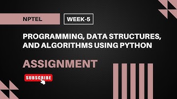 Programming, Data Structures, and Algorithms Using Python | NPTEL Week 5 Assignment Answers