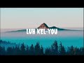 Luh kel - you [ English song] || Luh Kel - Y.O.U. (Official Music Video)