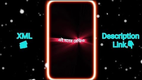 এই মনের রেডিও...😍..New Trand Song Xml...New Trand Alightmoton edting... Tiktok Trand Xml