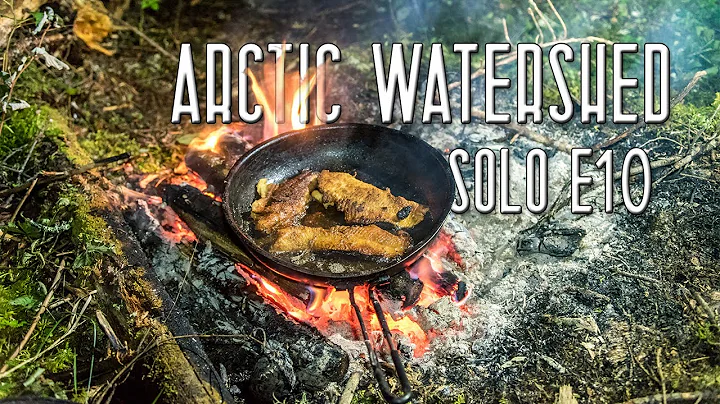 11 Days Solo Wilderness Camping in the Arctic Watershed - E10 - Making Distance & Food From the Land