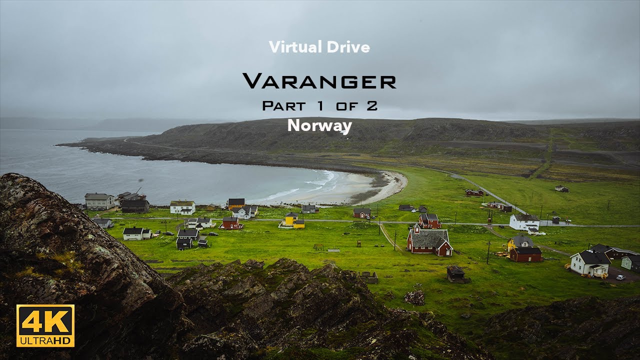 Varanger, Norway, Part 1 of 2