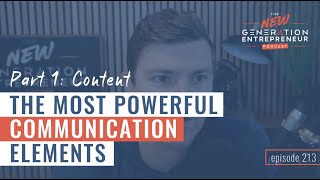 Part 1: Content  The Most Powerful Communication Elements || Episode 213