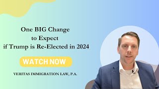 One Big Immigration Change to Expect if Trump is Re Elected in 2024