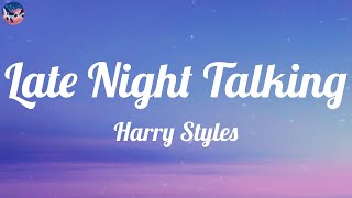 Harry Styles - Late Night Talking (Lyric Video)