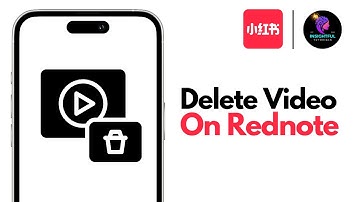 How to Delete Videos on Rednote App (2025)
