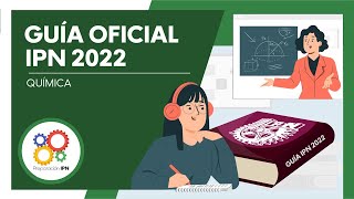 Guía Oficial IPN 2022 (Química Área Ciencias Sociales y Administrativas)