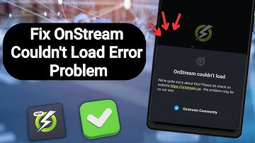 How to Fix OnStream Couldn