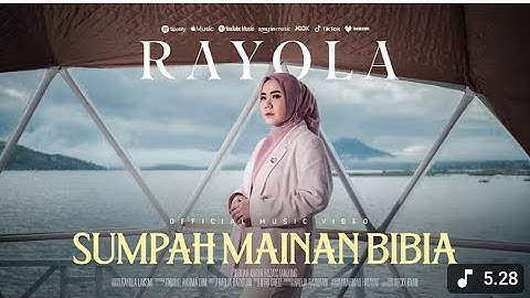 Rayola - Sumpah Mainan Bibia (Official Music Video) 