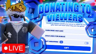 🔴 Pls Donate Live |📷 FACECAM | 💰DONATING ROBUX TO VIEWERS!!!💸