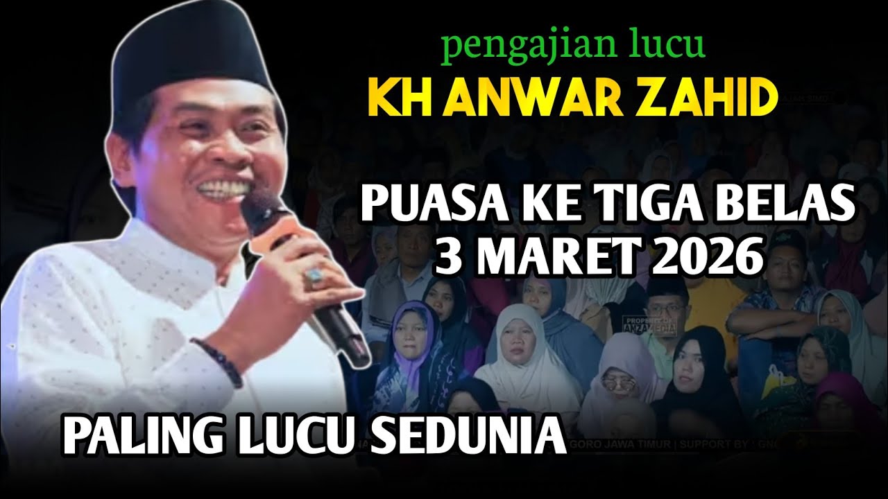 KH ANWAR ZAHID TERBARU 2026 || PUASA HARI KE TIGA BELAS