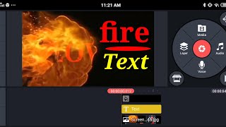 Fire 2 text effect kinemaster editing tutorial in android | কিভাবে কাইনমাস্টার দিয়ে ভিডিও এডিটিং