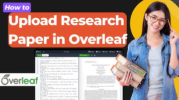 How to Upload Research Paper to Overleaf | Step-by-Step Guide for LaTeX Projects