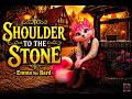 Shoulder to the Stone | A Quiet Song for Carrying On