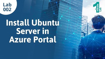 Azure Labs | Install Ubuntu Server | Azure Tutorials | OneMinuteLab