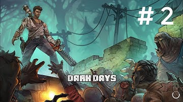 Dark Days: Zombie Survival Gameplay #2