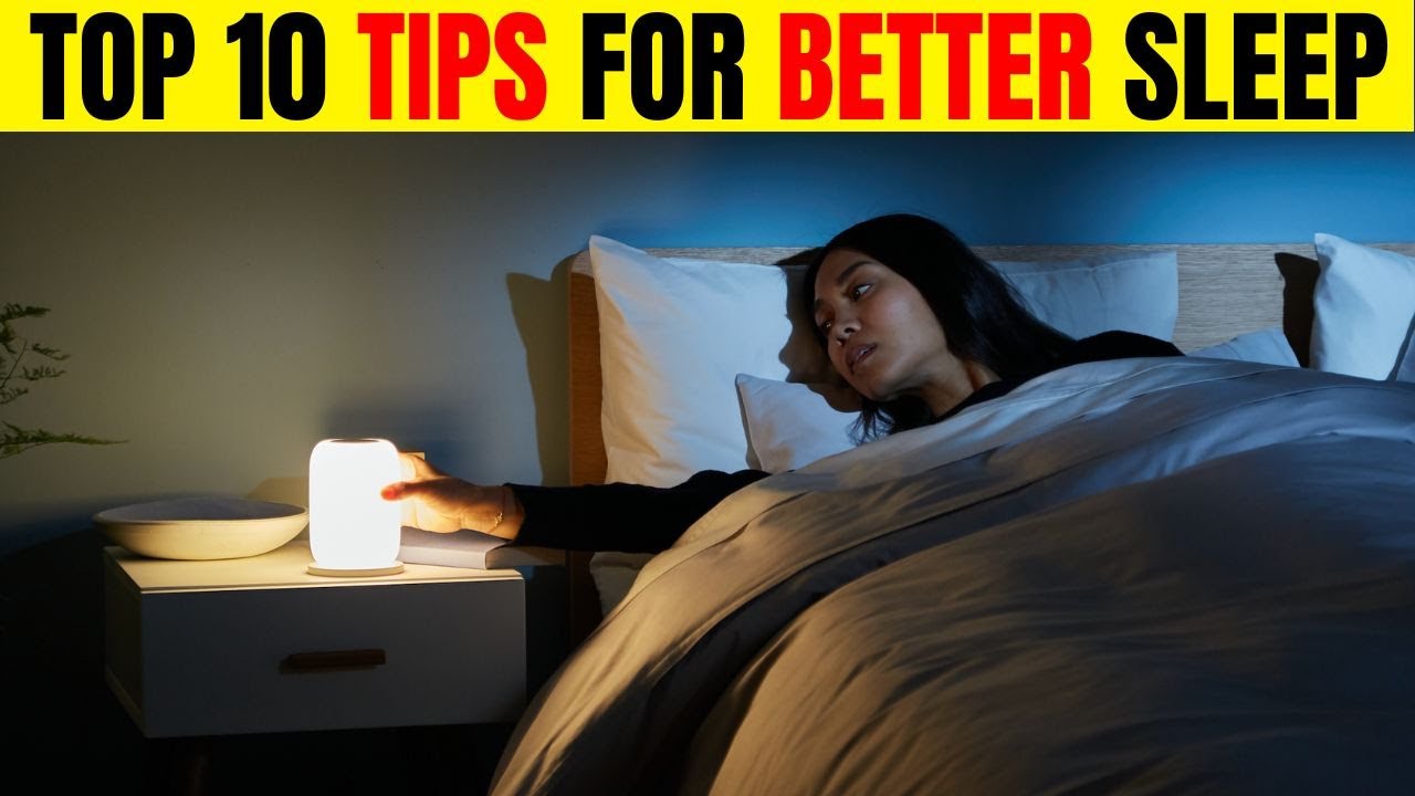 Top 10 Tips For Better Sleep - YouTube