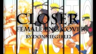 [Naruto Shippuden]- Closer FULL Female English cover