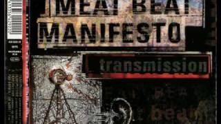 Watch Meat Beat Manifesto Transmission video