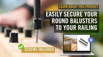 Attaching round balusters | Decks | Learn About Our Product Line: Round Baluster Connectors