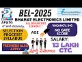 BEL-2025 RECRUITMENT FOR FRESHERS WITHOUT GATE తెలుగు లో