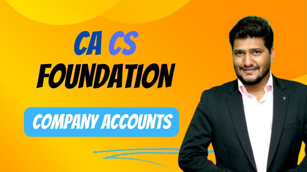 CA/CS FOUNDATION Company Accounts YouTube