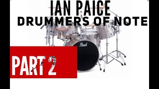 Ian Paice &#39;Drummers of Note&#39; PART 2