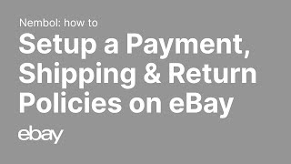 eBay business policies 2023: Step-by-step setup of Payment, Shipping, and Return policies in eBay