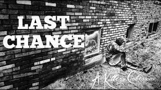A Killer's Confession - Last Chance (Official Music Video)