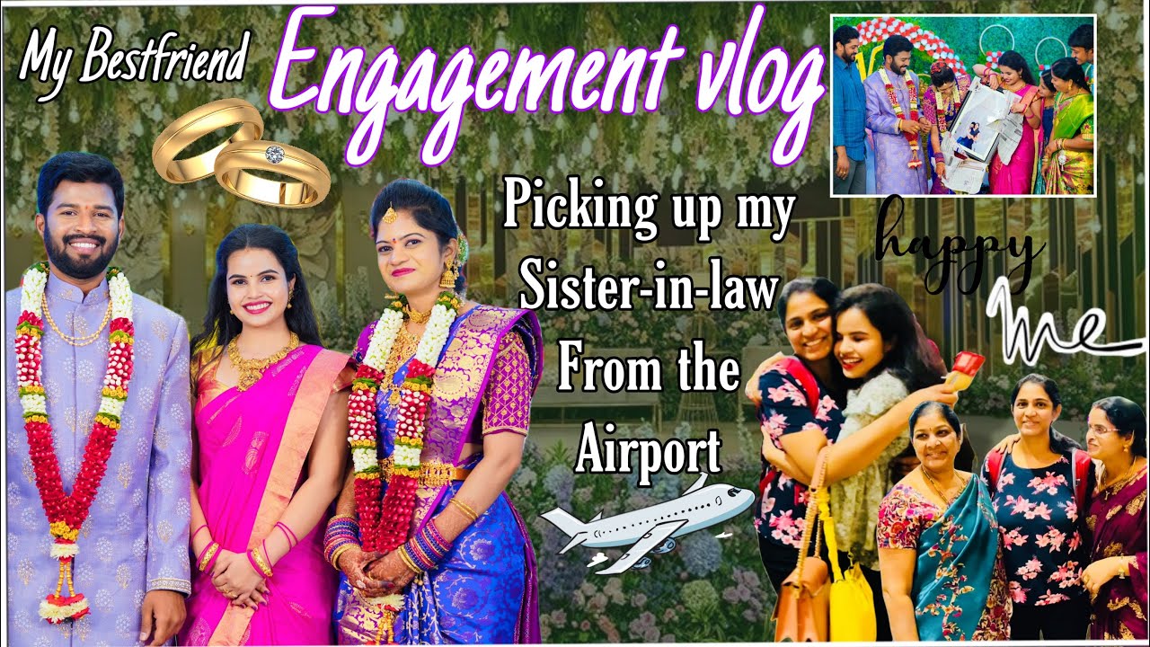 My Best Friend's Engagement || Picking Up My Sister-in-law From The Airport || Divya Vlogs